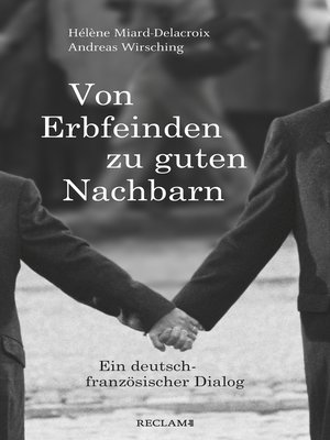cover image of Von Erbfeinden zu guten Nachbarn